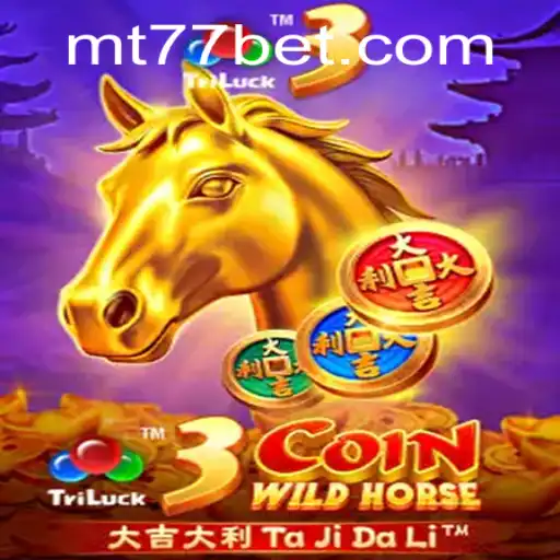 Descubra o Fascinante Mundo de 3CoinWildHorse da MT77.GAMES