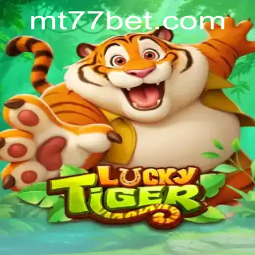 LuckyTiger: Aventuras e Regras do Jogo Inovador de MT77.GAMES
